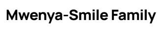 Mwenya-Smile Family